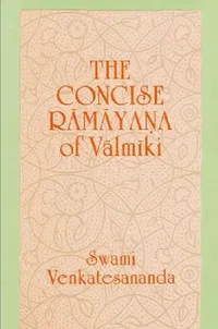Buy The Concise Rāmāyana of Vālmīki (English, Swami Venkatesananda) — BookShops.in