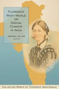 Buy Florence Nightingale on Social Change in India (English, Gérard Vallée) — BookShops.in