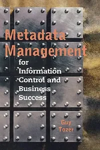 Buy Metadata Management for Information Con (English, Guy Tozer) — BookShops.in