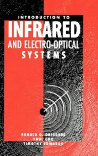 Buy Introduction to Infrared and Electro-Optical Systems (English, Ronald G. Driggers | Timothy Edwards | Paul Cox) — BookShops.in