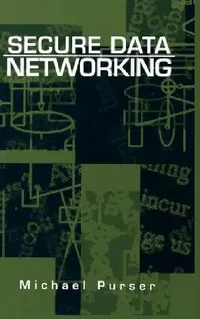 Buy Secure Data Networking (English, Michael Purser | Michael Purser) — BookShops.in