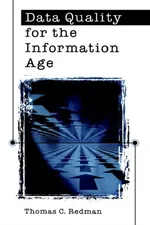 Data Quality for the Information Age | by Thomas C. Redman | A. Blanton Godfrey | ‎ Artech House Publishers | ‎ English view 2