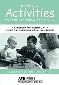 Buy Everyday Activities to Promote Visual Efficiency (English, Ellen Trief | Rona Shaw) — BookShops.in