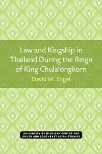 Buy Law and Kingship in Thailand During the Reign of King Chulalongkorn (English, David Engel) — BookShops.in