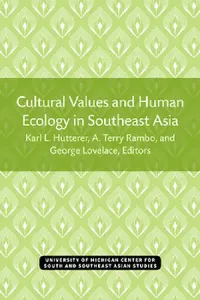 Buy Cultural Values and Human Ecology in Southeast Asia (English, Karl Hutterer | A. Rambo | A. Terry Rambo) — BookShops.in