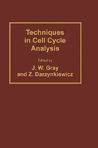 Buy Techniques in Cell Cycle Analysis (English, Joe W. Gray | Zbigniew Darzynkiewicz) — BookShops.in