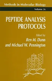 Buy Peptide Analysis Protocols (English, Ben M. Dunn | Michael W. Pennington) — BookShops.in