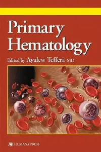 Buy Primary Hematology (English, Ayalew Tefferi) — BookShops.in
