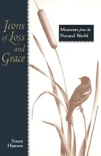 Buy Icons of Loss and Grace (English, Susan Hanson | Melanie Fain) — BookShops.in