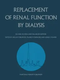 Buy Replacement of Renal Function by Dialysis (English, William Drukker | Frank M. Parsons | J. F. Maher) — BookShops.in