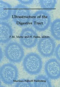 Buy Ultrastructure of the Digestive Tract (English, P. Motta | H. Fujita) — BookShops.in