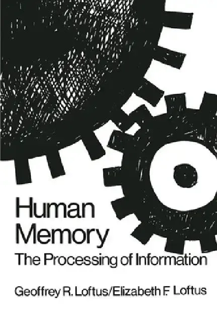 Human Memory (English, Geoffrey R. Loftus | Elizabeth F. Loftus)