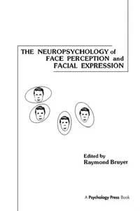 Buy The Neuropsychology of Face Perception and Facial Expression (English, Raymond Bruyer) — BookShops.in