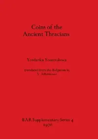 Buy Coins of the Ancient Thracians (English, Yordanka Youroukova) — BookShops.in