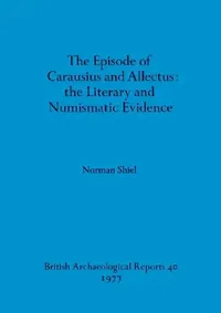 Buy The Episode of Carausius and Allectus (English, Norman Shiel) — BookShops.in