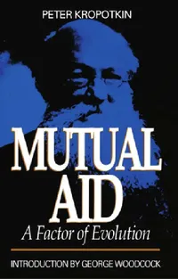 Buy Mutual Aid (English, Peter Kropotkin) — BookShops.in