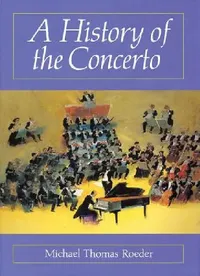Buy History of the Concerto (English, Michael Thomas Roeder) — BookShops.in