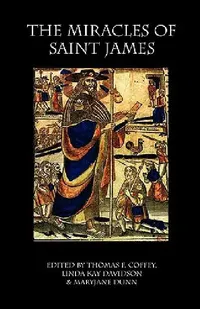 Buy The Miracles of Saint James (English, Linda Davidson | Thomas F. Coffey | Maryjane Dunn) — BookShops.in