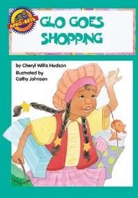 Buy Glo' Goes Shopping (English, Cheryl W. Hudson | Cathy Johnson) — BookShops.in