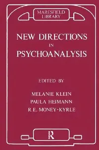Buy New Directions in Psychoanalysis (English, Paula Heimann | Melanie Klein | Roger Money-Kyrle) — BookShops.in