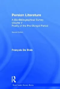 Buy Persian Literature - A Bio-Bibliographical Survey (English, Francois De Blois) — BookShops.in