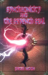 Buy Synchronicity and the Seventh Seal (English, Peter Moon) — BookShops.in
