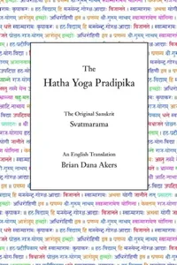 Buy The Hatha Yoga Pradipika (English, Svatmarama | Brian Dana Akers) — BookShops.in
