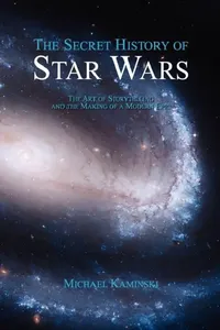 Buy The Secret History of Star Wars (English, Michael Kaminski) — BookShops.in
