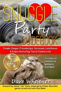 Buy The Snuggle Party Guidebook (English, Dave Wheitner | James Davis | Amy Baker) — BookShops.in