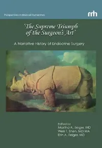 Buy 'The Supreme Triumph of the Surgeon's Art' (English, Martha a. Zeiger | Wen T. Shen | Erin a. Felger) — BookShops.in