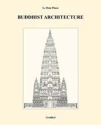 Buy Buddhist Architecture (English, Le Huu Phuoc) — BookShops.in