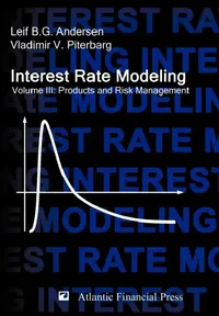 Buy Interest Rate Modeling. Volume 3 (English, Leif B. G. Andersen | Vladimir V. Piterbarg) — BookShops.in