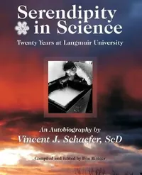 Buy Serendipity in Science (English, Vincent J. Schaefer | Don Rittner) — BookShops.in