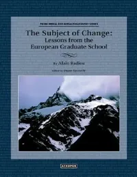 Buy The Subject of Change (English, Alain Badiou | Duane Rousselle) — BookShops.in