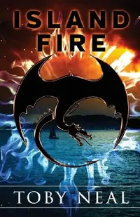 Buy Island Fire (English, Toby Neal) — BookShops.in