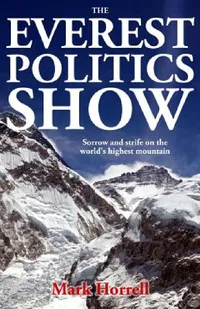 Buy The Everest Politics Show (English, Mark Horrell) — BookShops.in