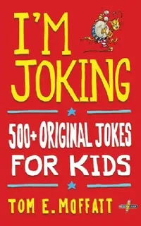 Buy I'm Joking (English, Tom E. Moffatt | Paul Beavis) — BookShops.in