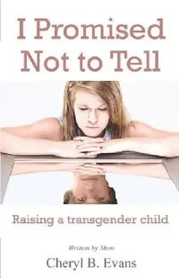 Buy I Promised Not to Tell (English, Cheryl B. Evans) — BookShops.in