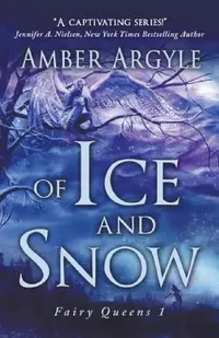 Buy Of Ice and Snow (English, Amber Argyle) — BookShops.in