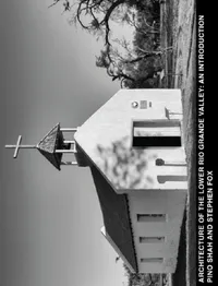 Buy Architecture of the Lower Rio Grande Valley (English, Pino Shah | Stephen Fox | Carrie Rood) — BookShops.in