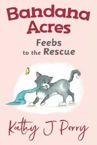Buy Feebs to the Rescue (English, Kathy J. Perry | Kathy J. Perry) — BookShops.in