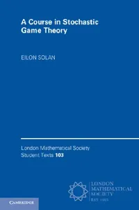 Buy A Course in Stochastic Game Theory (English, Eilon Solan) — BookShops.in