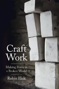 Buy Craft Work (English, Robin Holt) — BookShops.in