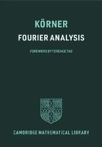 Buy Fourier Analysis (English, T. W. Körner | Terence Tao) — BookShops.in