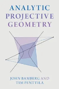 Buy Analytic Projective Geometry (English, John Bamberg | Tim Penttila) — BookShops.in