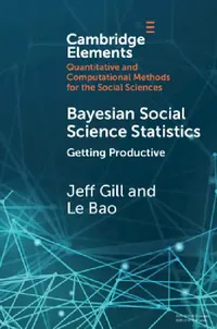 Buy Bayesian Social Science Statistics (English, Jeff Gill | Le Bao) — BookShops.in