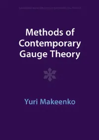 Buy Methods of Contemporary Gauge Theory (English, Yuri Makeenko) — BookShops.in
