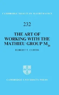 Buy The Art of Working with the Mathieu Group M24 (English, Robert T. Curtis) — BookShops.in