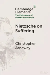 Buy Nietzsche on Suffering (English, Christopher Janaway) — BookShops.in