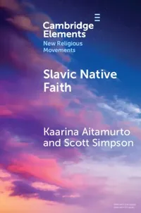 Buy Slavic Native Faith (English, Kaarina Aitamurto | Scott Simpson) — BookShops.in